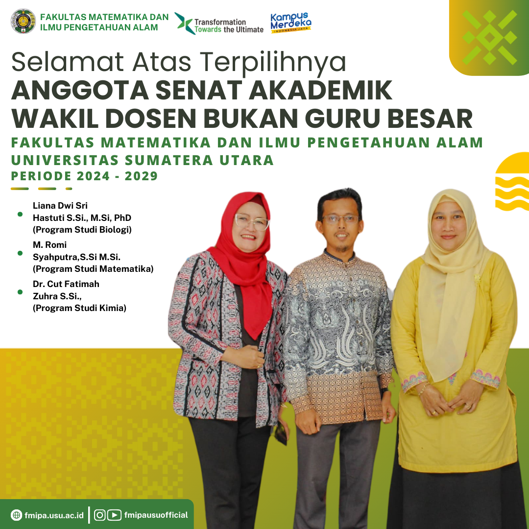 Congratulations to the Elected Non-Professor Faculty Representatives of the FMIPA USU Academic Senate for 2024-2029.